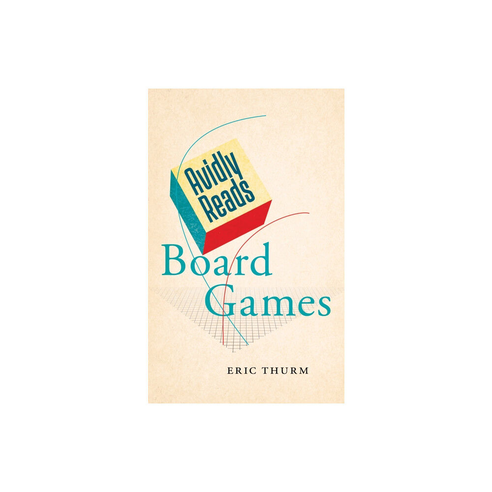 New York University Press Avidly Reads Board Games (inbunden, eng)