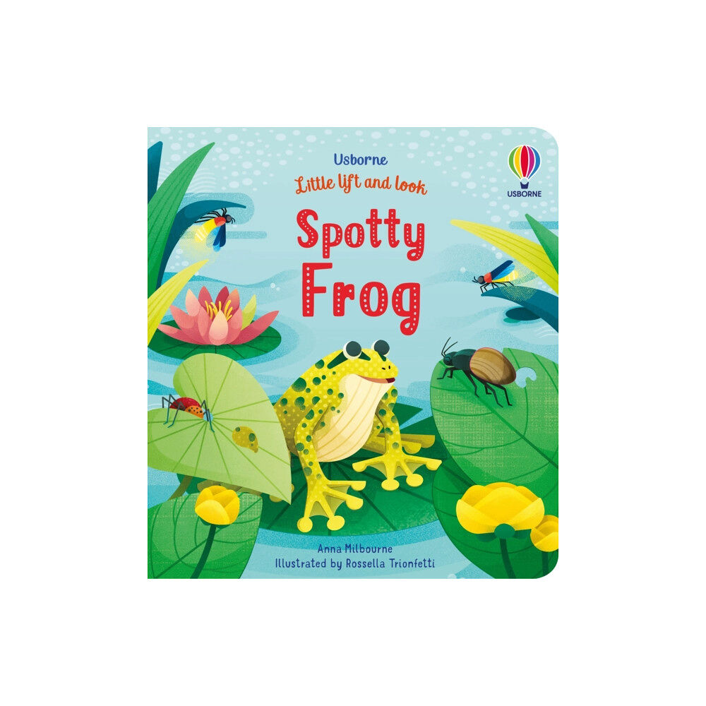 Usborne Publishing Ltd Little Lift and Look Spotty Frog (bok, board book, eng)