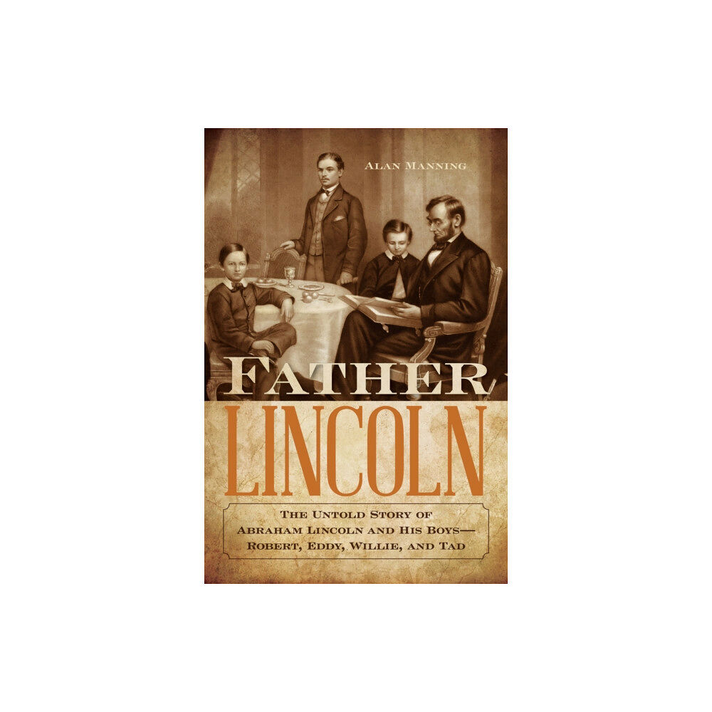 Rowman & littlefield Father Lincoln (häftad, eng)