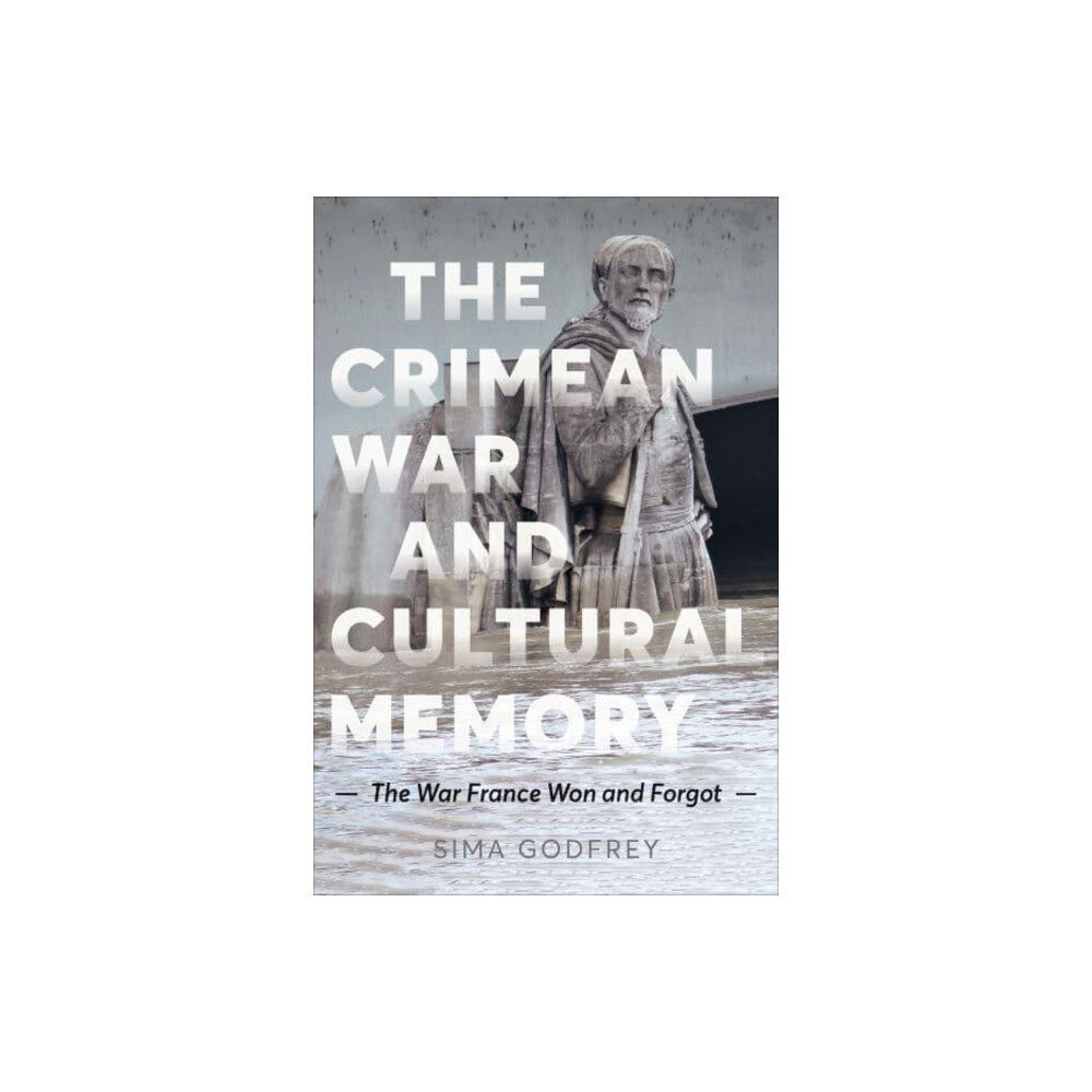 University of Toronto Press The Crimean War and Cultural Memory (inbunden, eng)