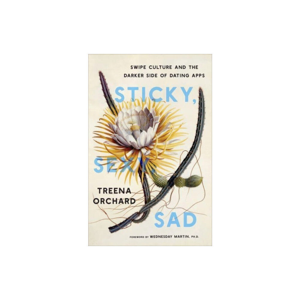 University of Toronto Press Sticky, Sexy, Sad (inbunden, eng)