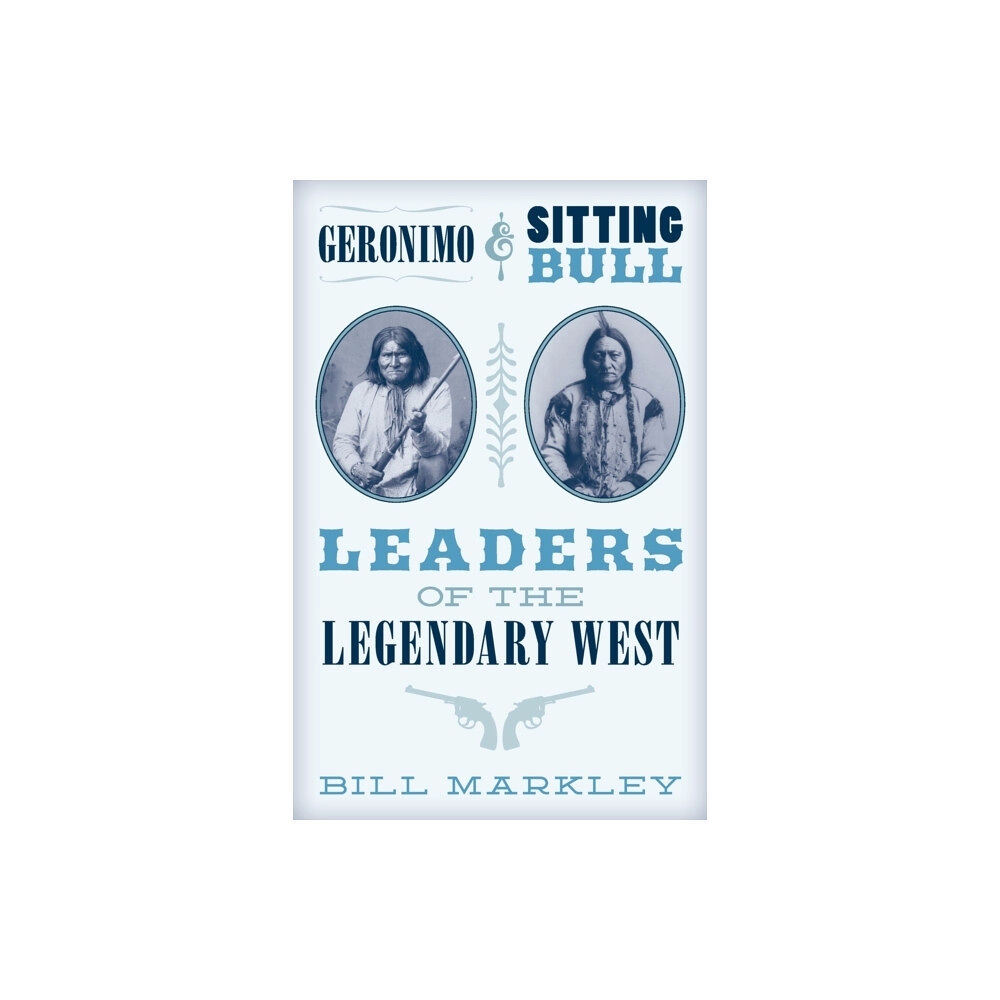 Rowman & littlefield Geronimo and Sitting Bull (häftad, eng)