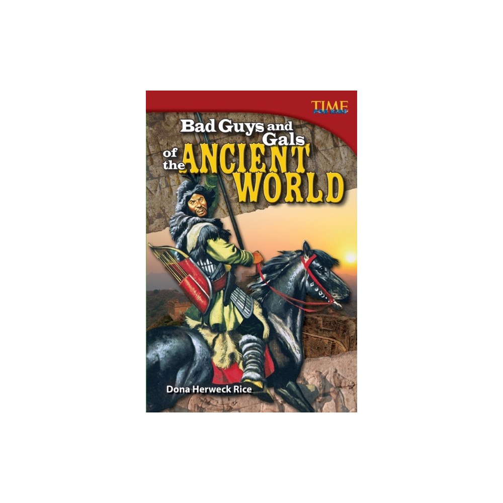 Teacher Created Materials, Inc Bad Guys and Gals of the Ancient World (häftad, eng)