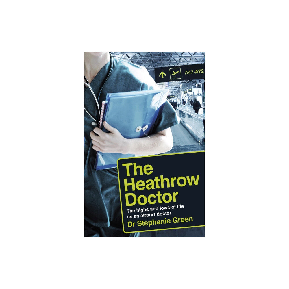 Headline Publishing Group The Heathrow Doctor (häftad, eng)