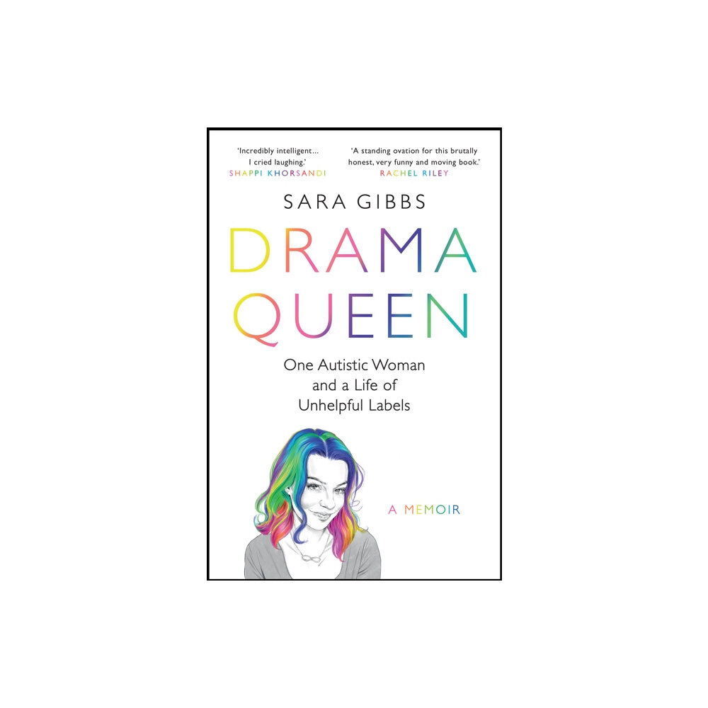 Headline Publishing Group Drama Queen: One Autistic Woman and a Life of Unhelpful Labels (häftad, eng)