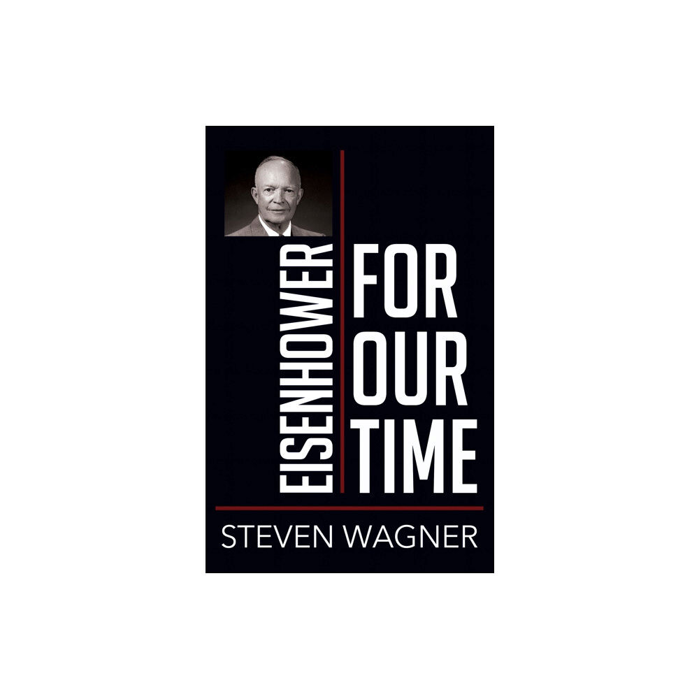 Cornell University Press Eisenhower for Our Time (häftad, eng)