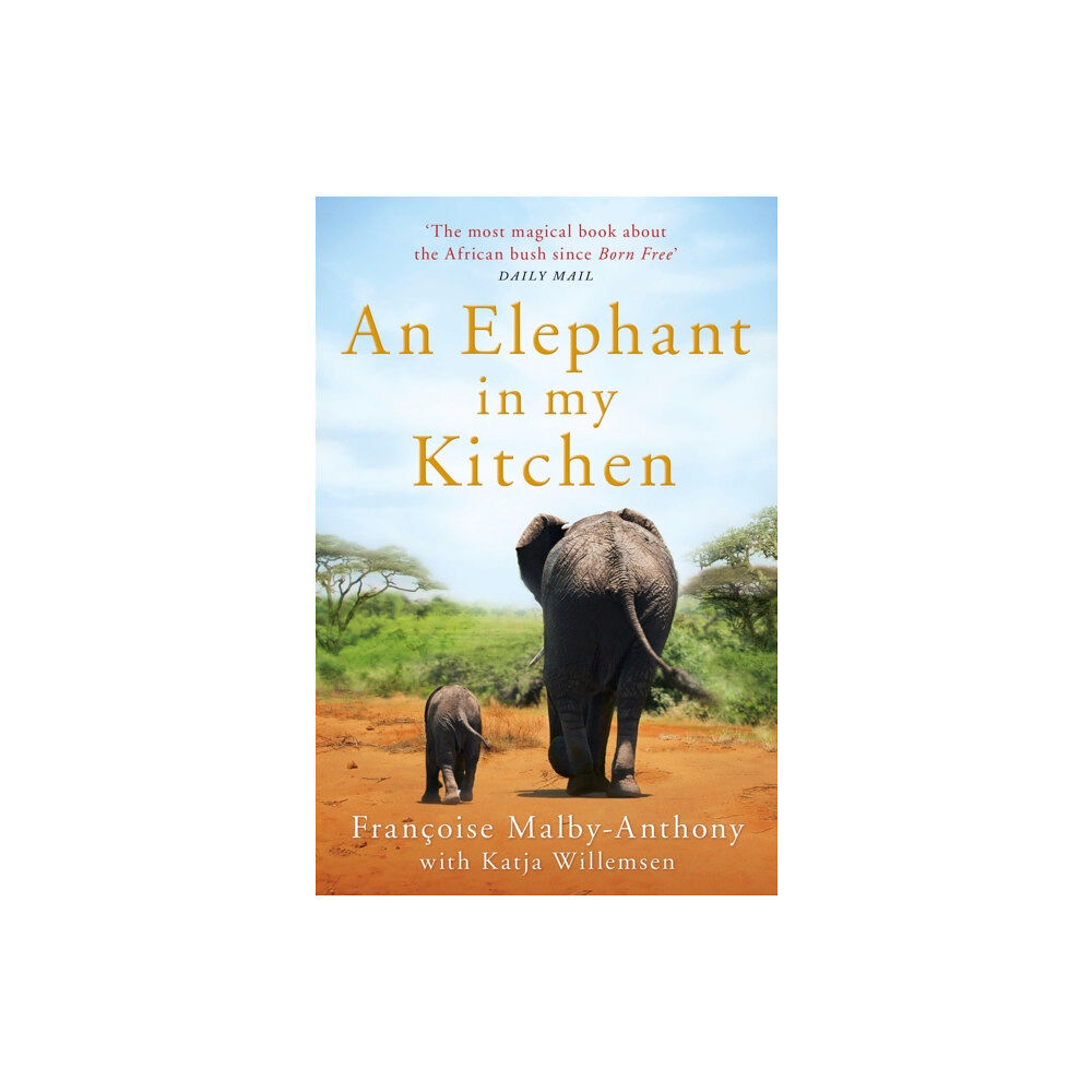 Pan Macmillan An Elephant in My Kitchen (häftad, eng)