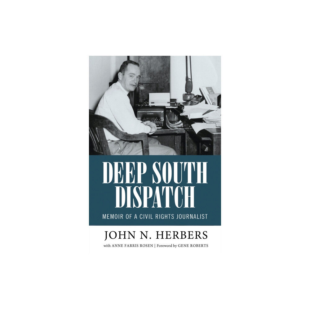 University Press of Mississippi Deep South Dispatch (häftad, eng)