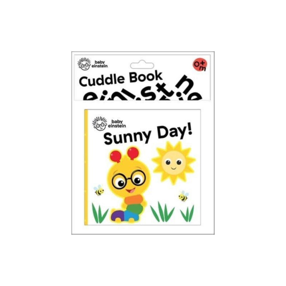 Phoenix International Publications, Incorporated Baby Einstein: Sunny Day! Cuddle Book (inbunden, eng)