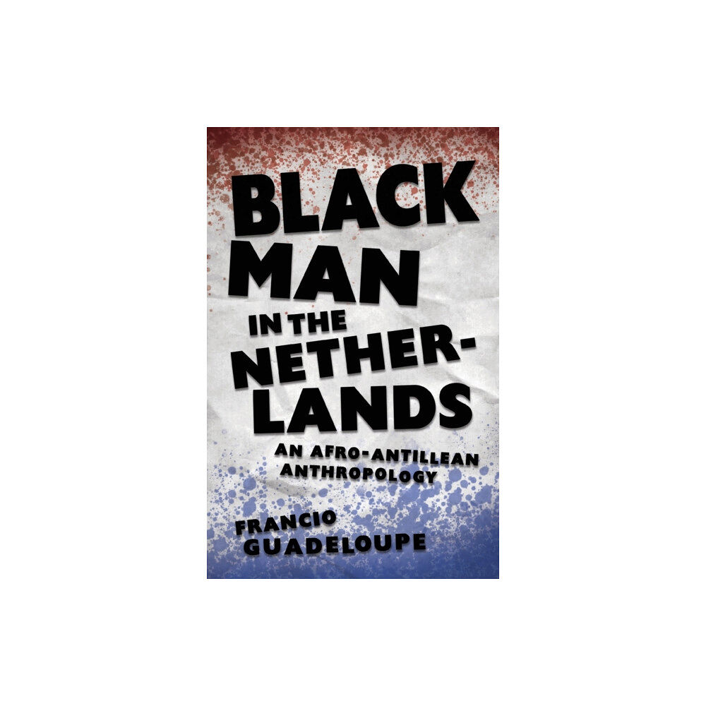 University Press of Mississippi Black Man in the Netherlands (häftad, eng)