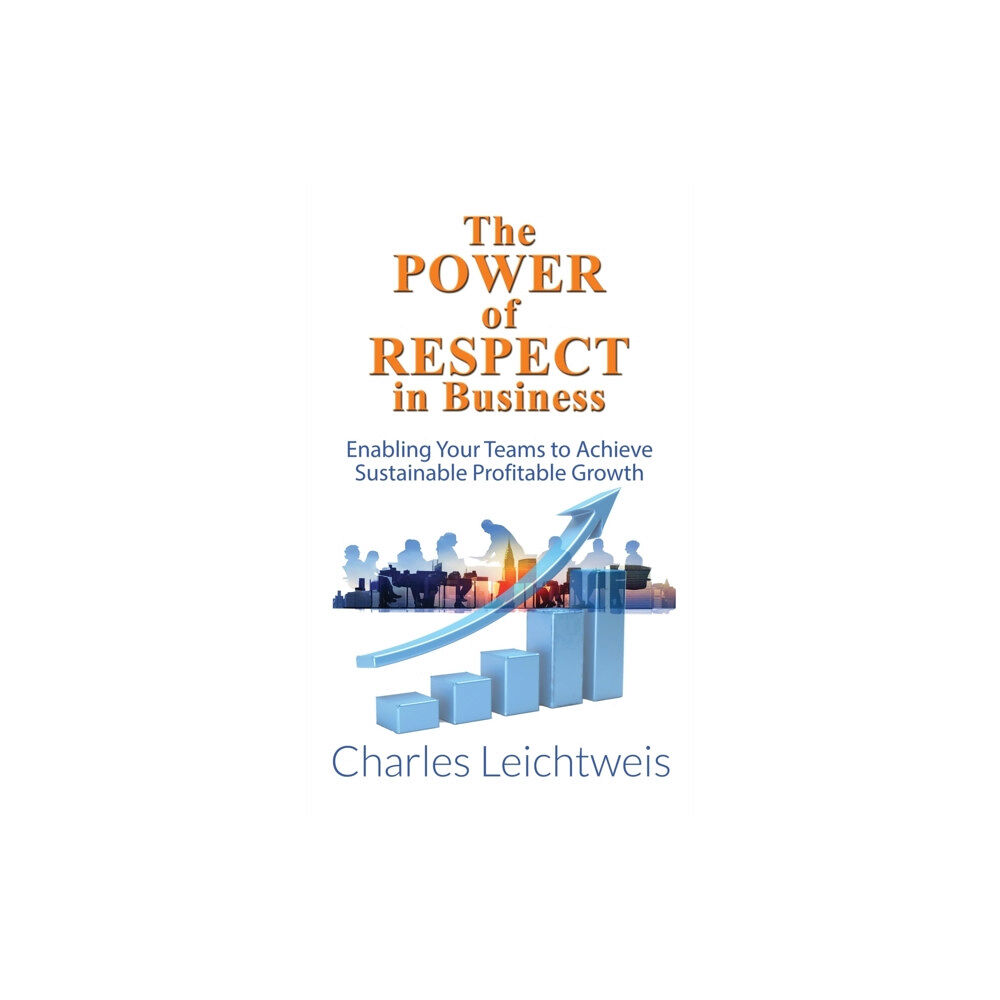 First Edition Design eBook Publishing The Power of Respect In Business (inbunden, eng)