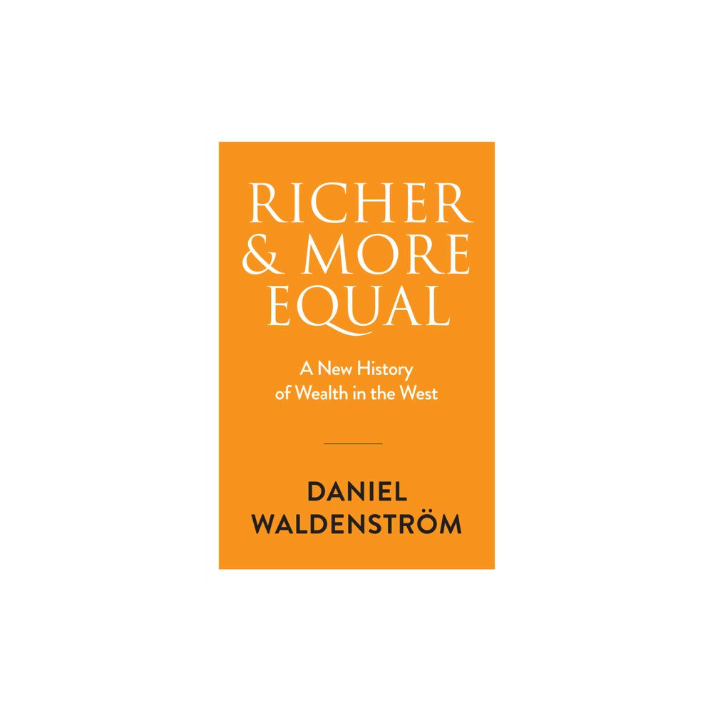 John Wiley And Sons Ltd Richer and More Equal (inbunden, eng)