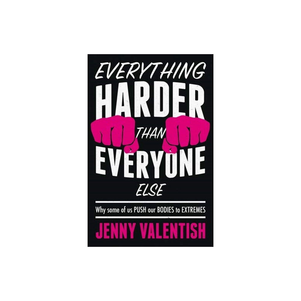 Manchester university press Everything Harder Than Everyone Else (inbunden, eng)