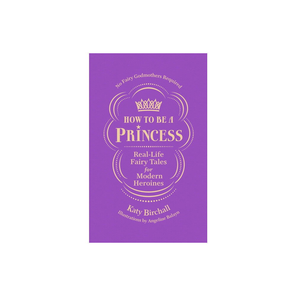 Ebury Publishing How to be a Princess (häftad, eng)