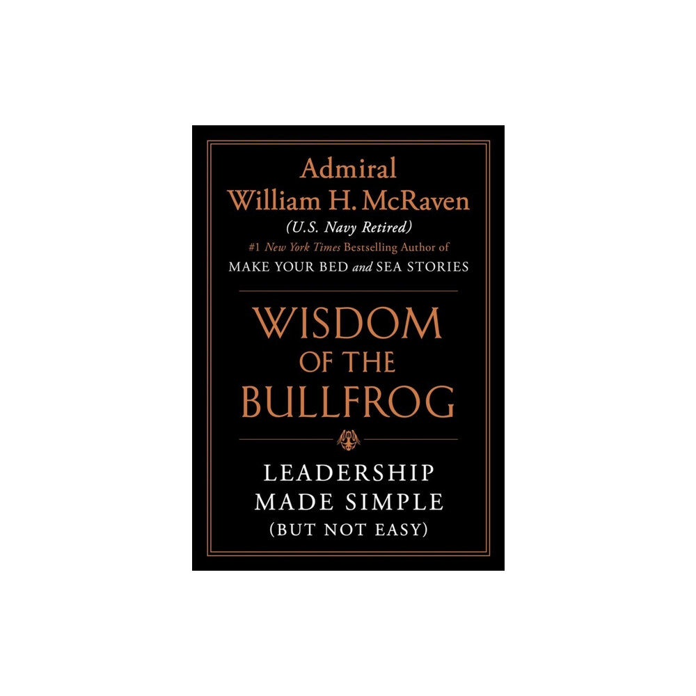 Grand Central Publishing Wisdom of the Bullfrog (inbunden, eng)