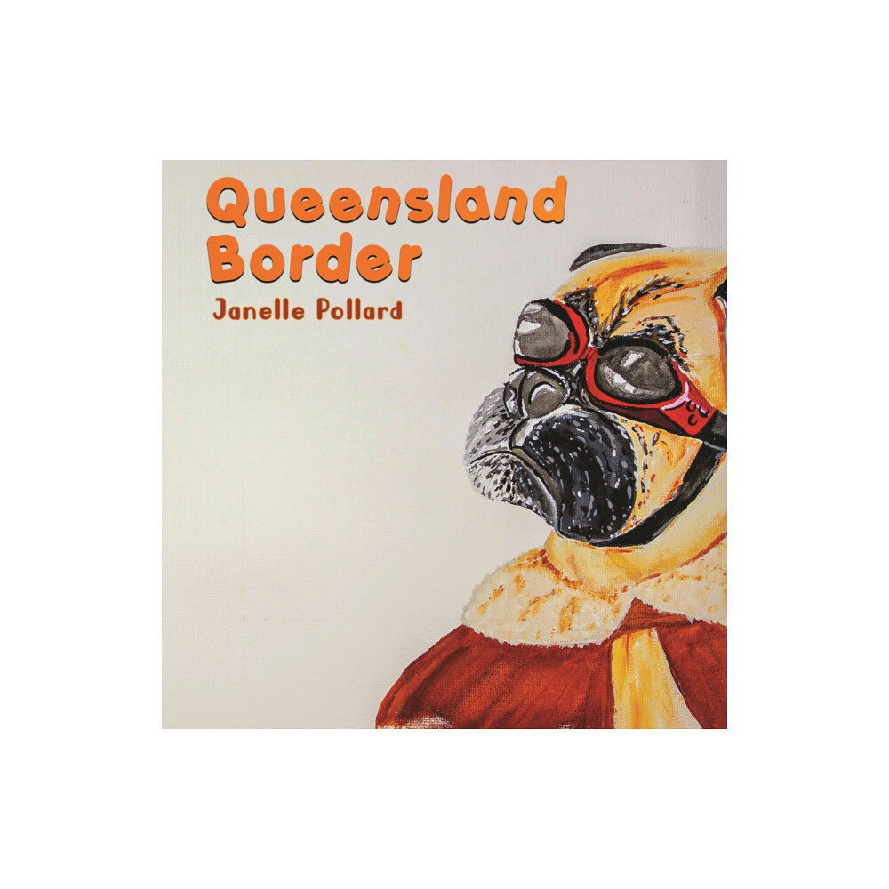 Austin Macauley Publishers Queensland Border (häftad, eng)