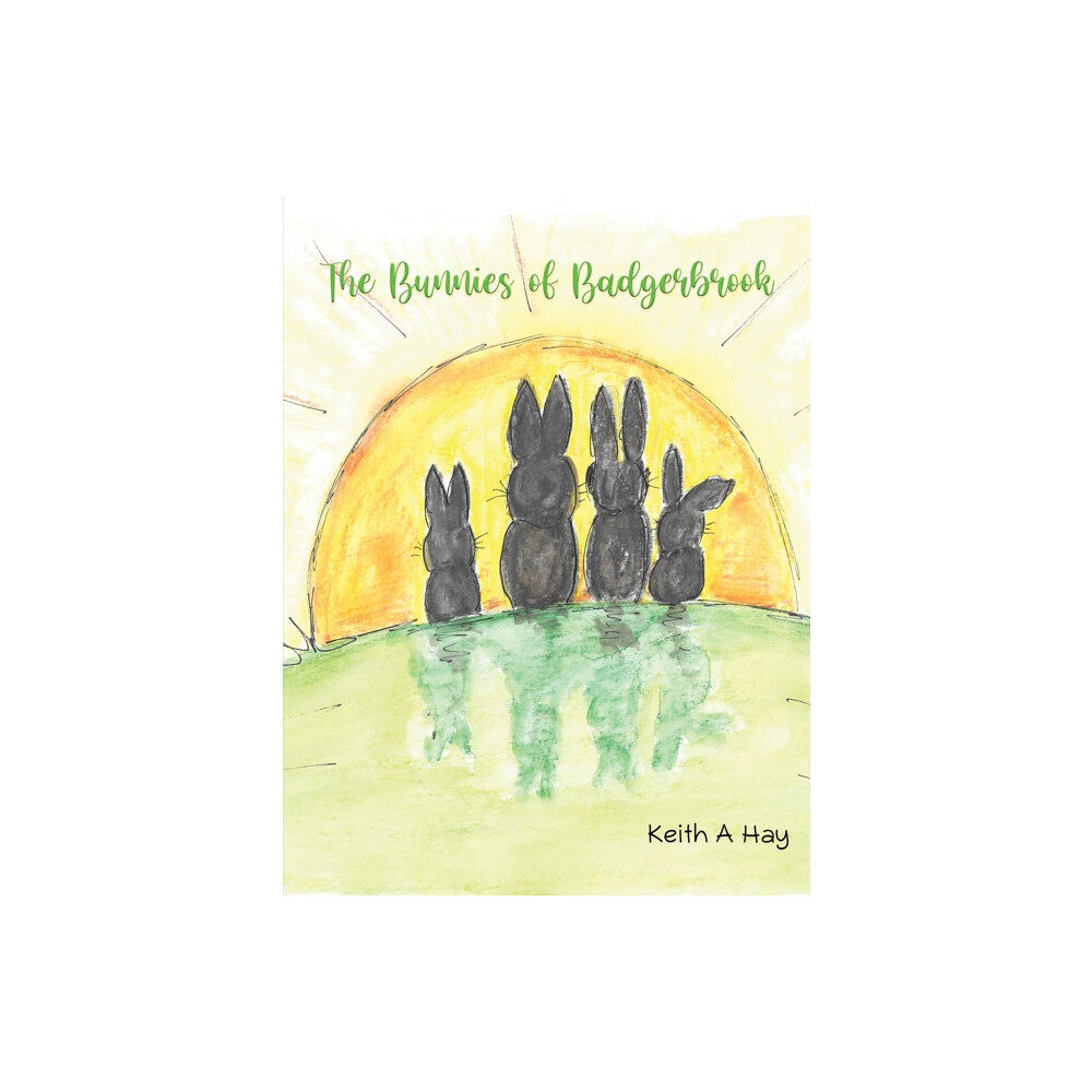 Austin Macauley Publishers The Bunnies of Badgerbrook (häftad, eng)