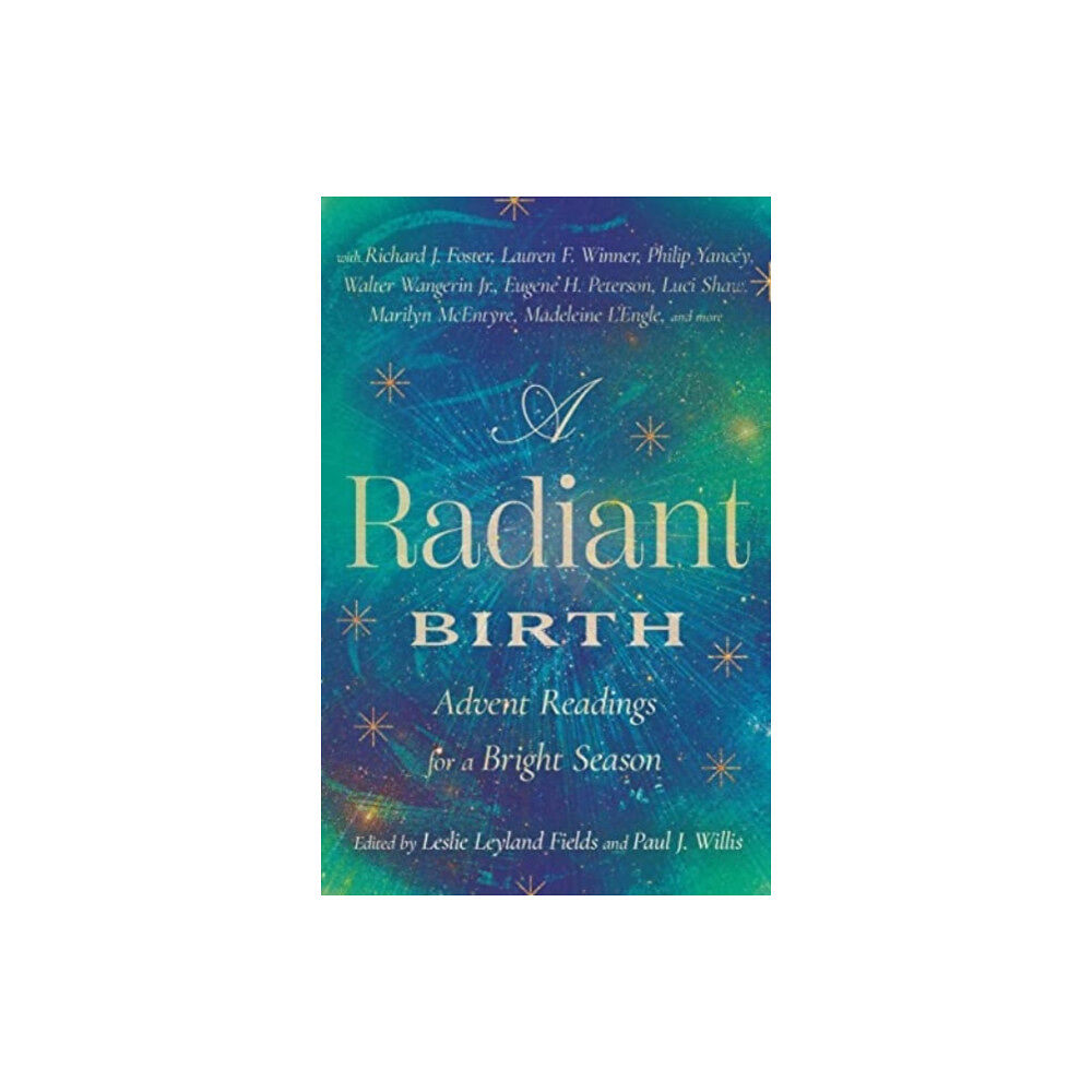 Intervarsity press A Radiant Birth (inbunden, eng)