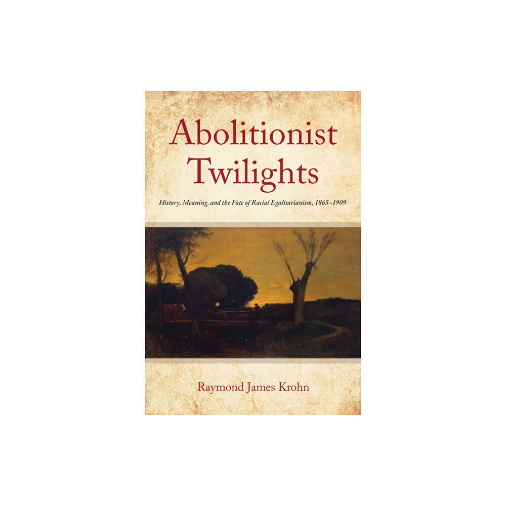 Fordham university press Abolitionist Twilights (häftad, eng)