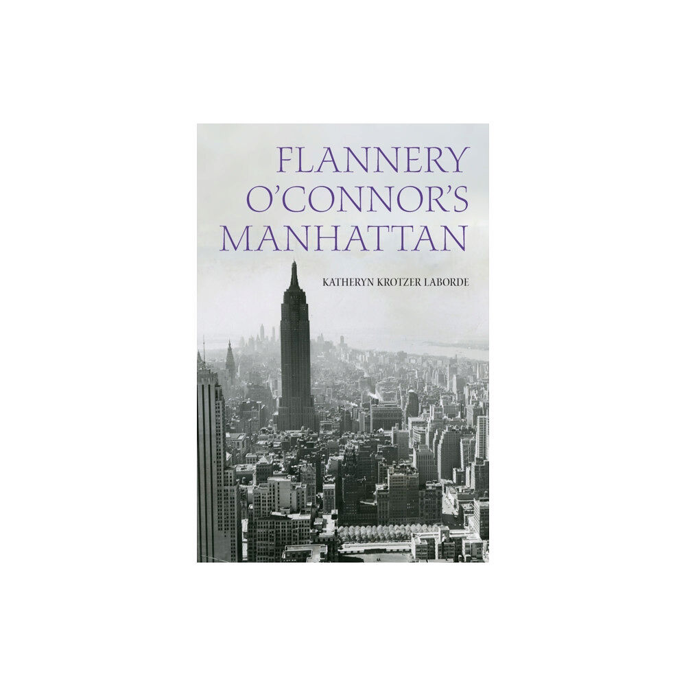 Fordham university press Flannery O'Connor's Manhattan (häftad, eng)