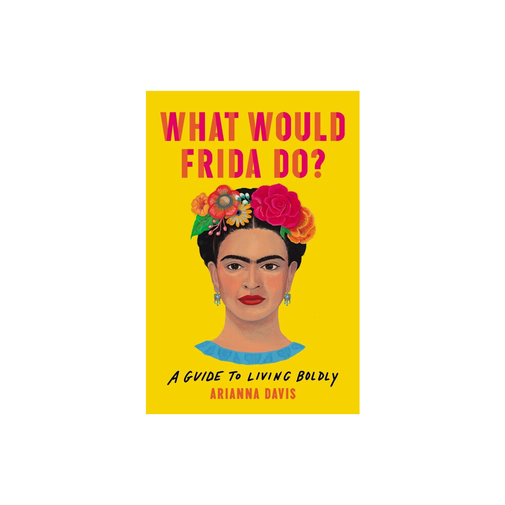 Basic Books What Would Frida Do? (inbunden, eng)