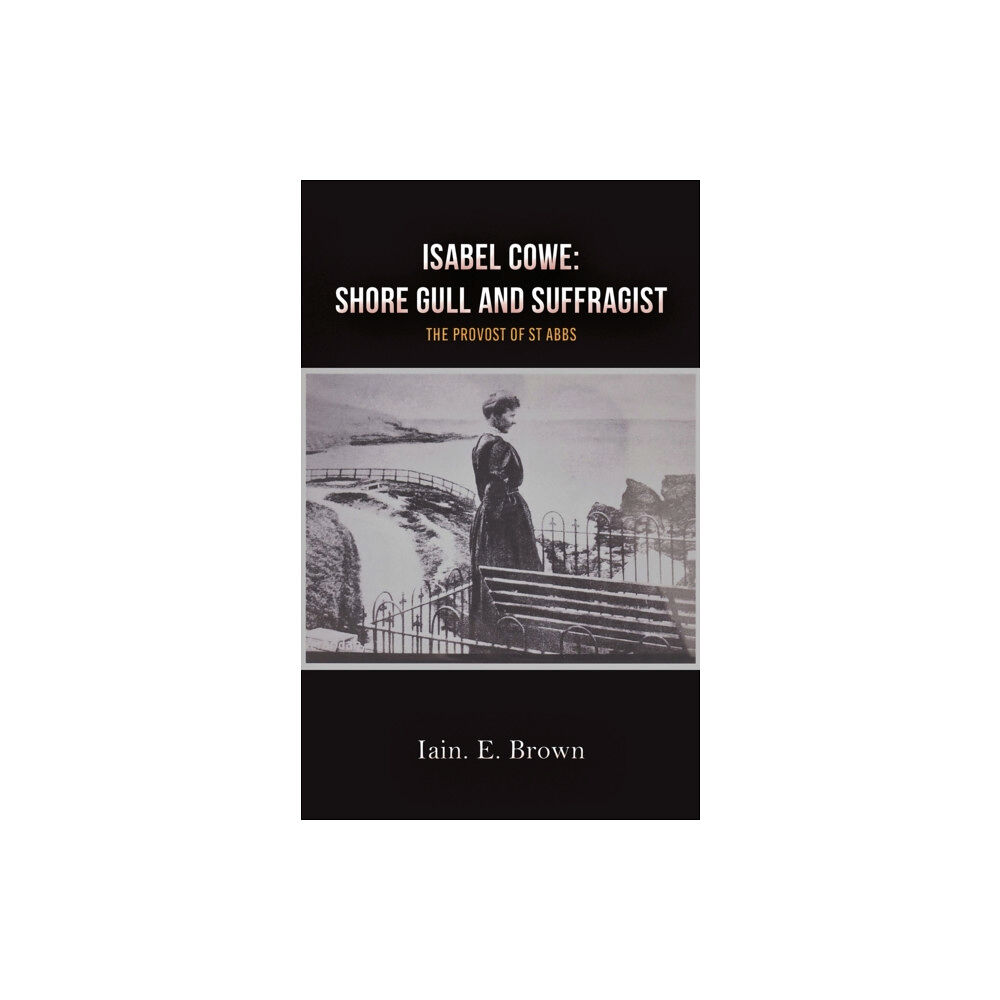 Austin Macauley Publishers Isabel Cowe: Shore Gull and Suffragist (häftad, eng)