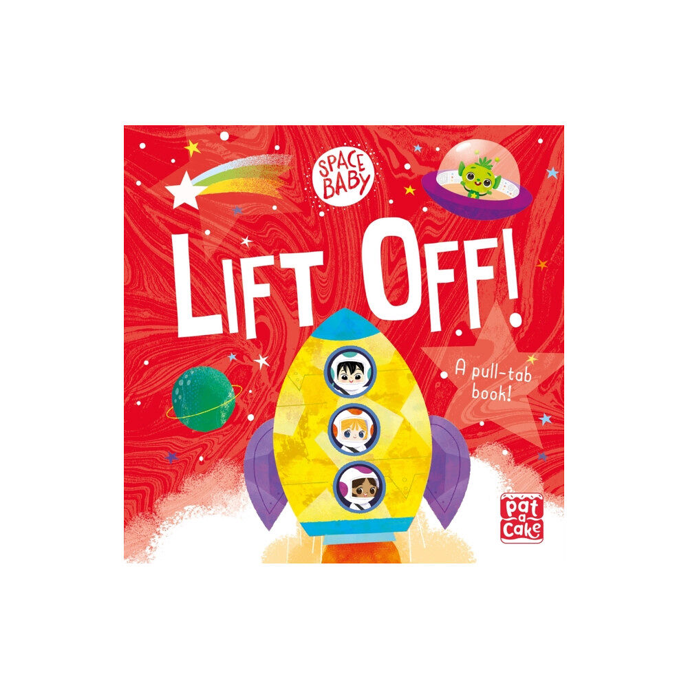 Hachette Children's Group Space Baby: Lift Off! (bok, board book, eng)