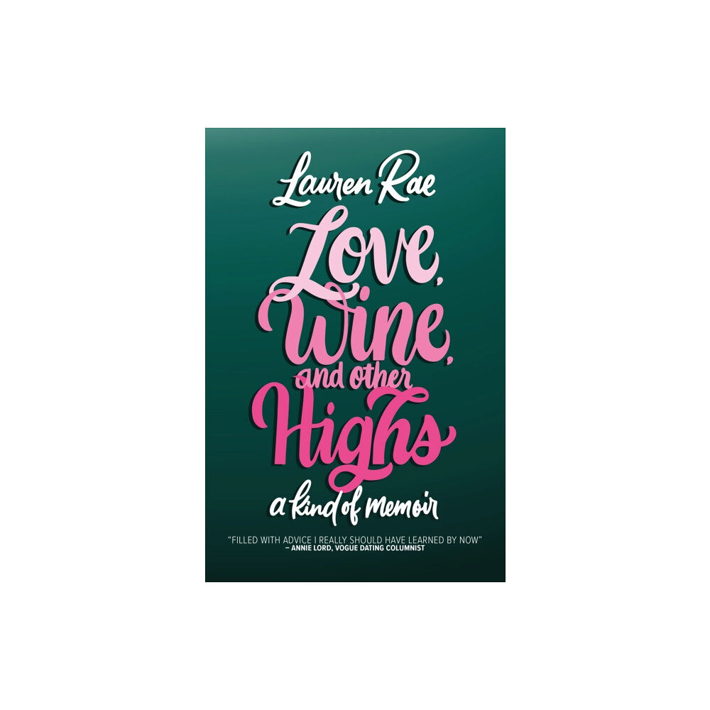 Amazon Publishing Love, Wine, and Other Highs (häftad, eng)