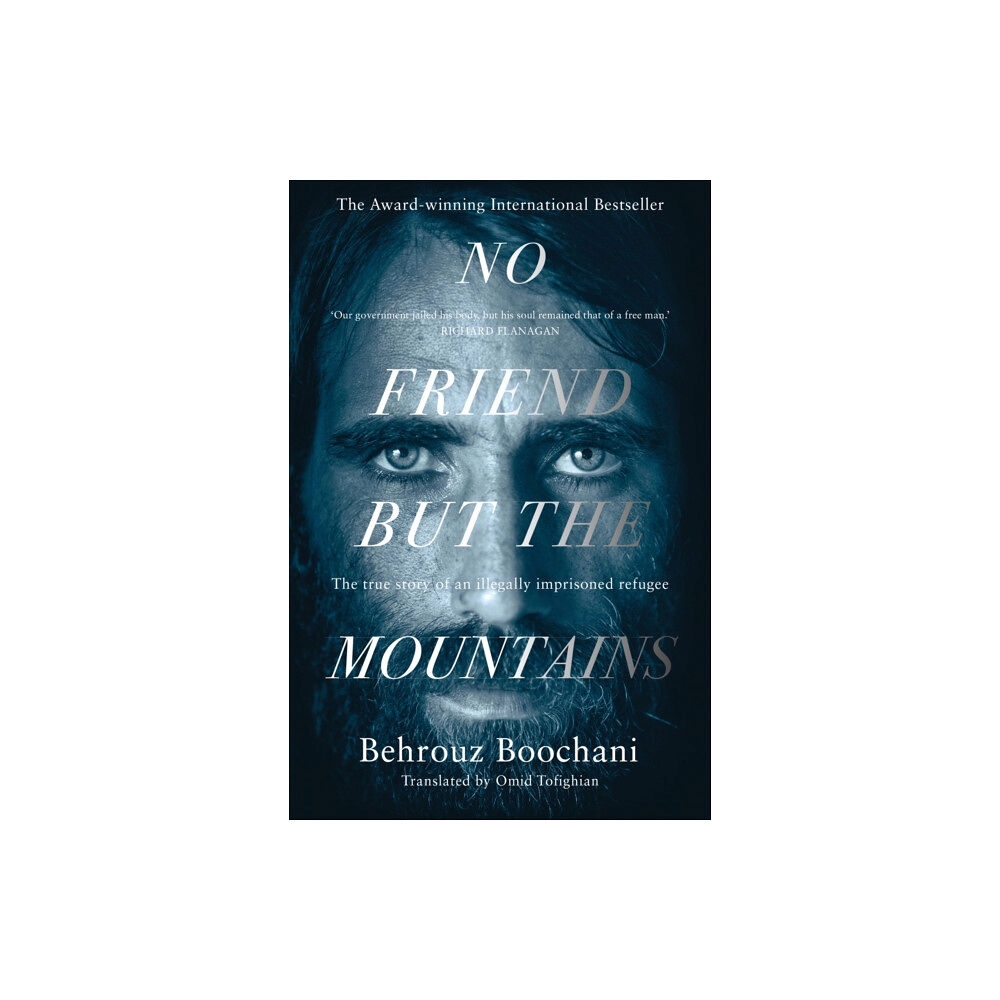 Pan Macmillan No Friend but the Mountains (häftad, eng)