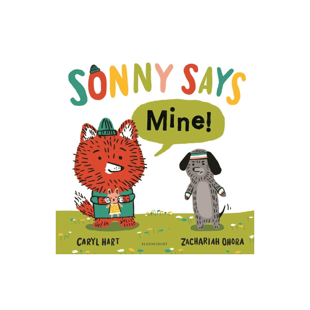 Bloomsbury Publishing PLC SONNY SAYS, "Mine!" (inbunden, eng)