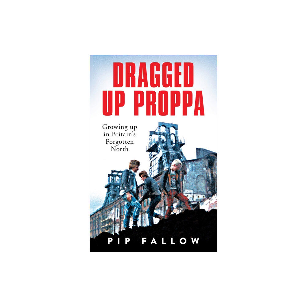 Pan Macmillan Dragged Up Proppa (häftad, eng)