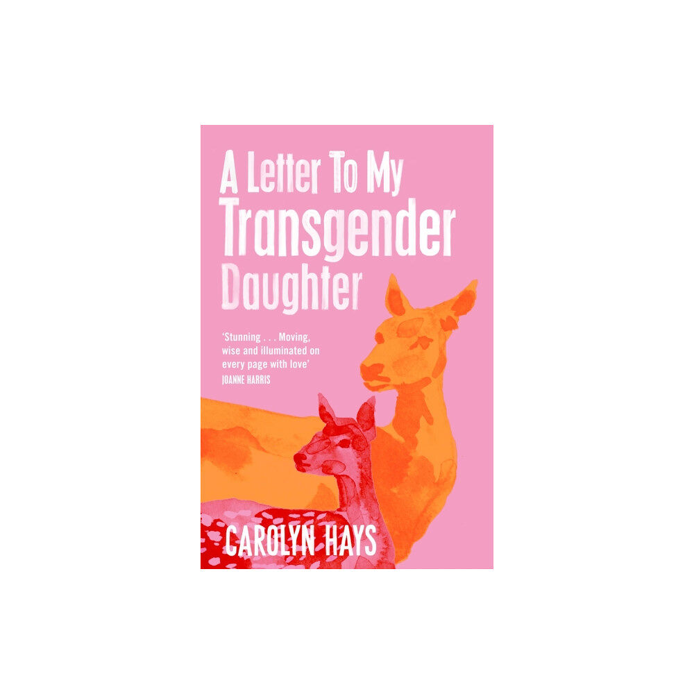 Pan Macmillan A Letter to My Transgender Daughter (häftad, eng)
