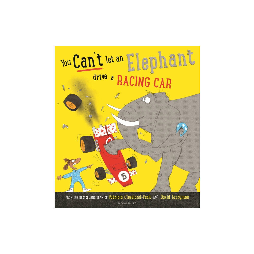 Bloomsbury Publishing PLC You Can't Let an Elephant Drive a Racing Car (häftad, eng)
