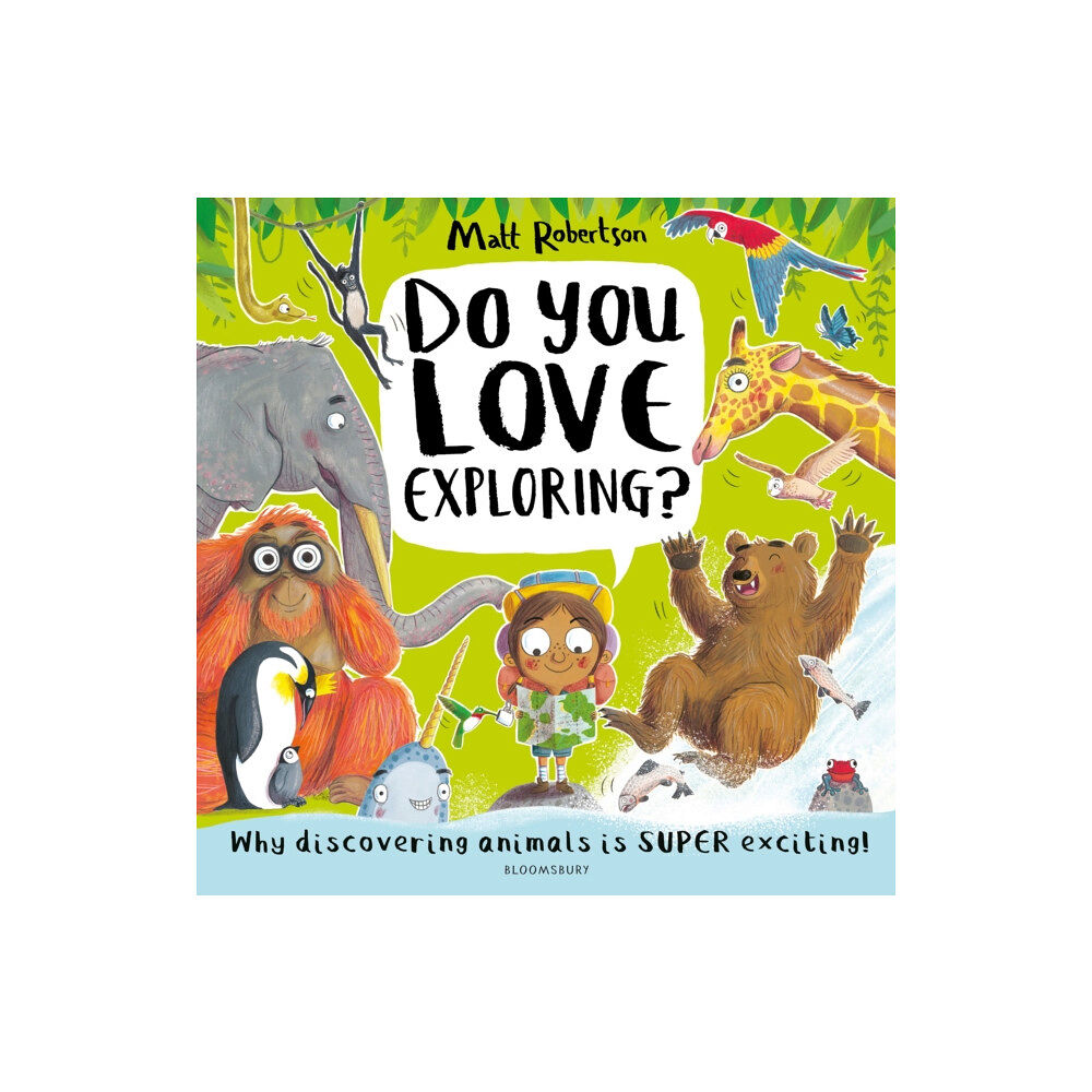 Bloomsbury Publishing PLC Do You Love Exploring? (häftad, eng)