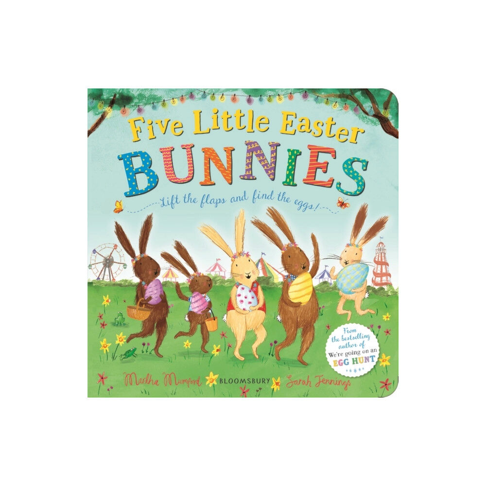 Bloomsbury Publishing PLC Five Little Easter Bunnies (bok, board book, eng)