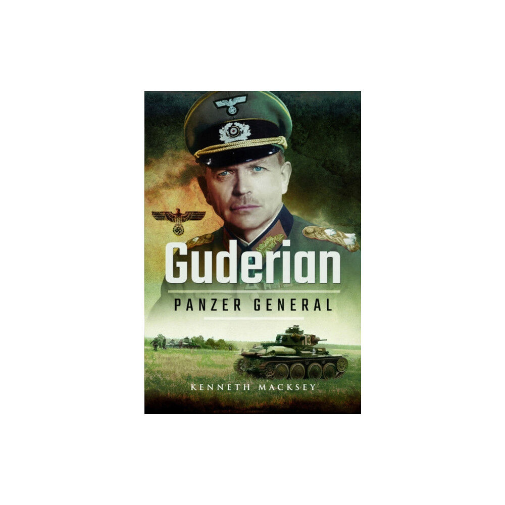 Pen & Sword Books Ltd Guderian: Panzer General (häftad, eng)