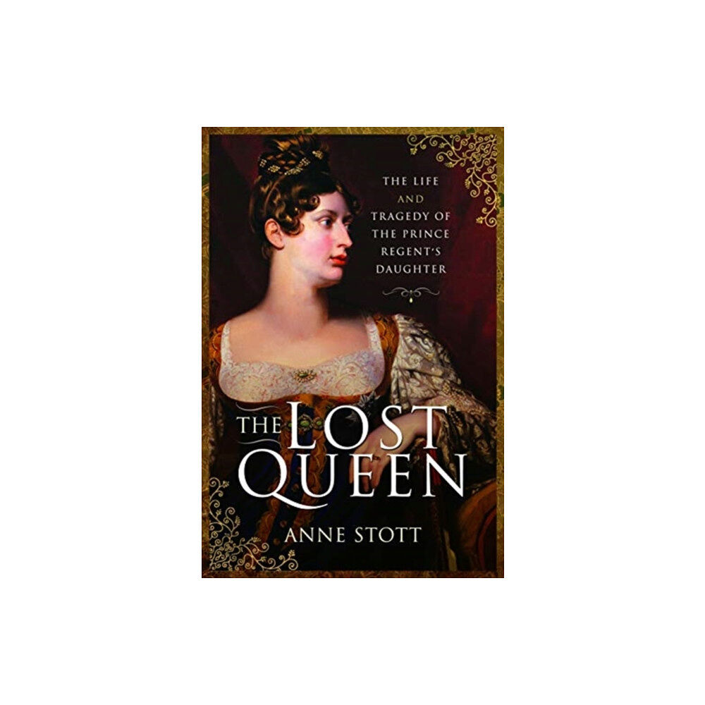 Pen & Sword Books Ltd The Lost Queen (inbunden, eng)