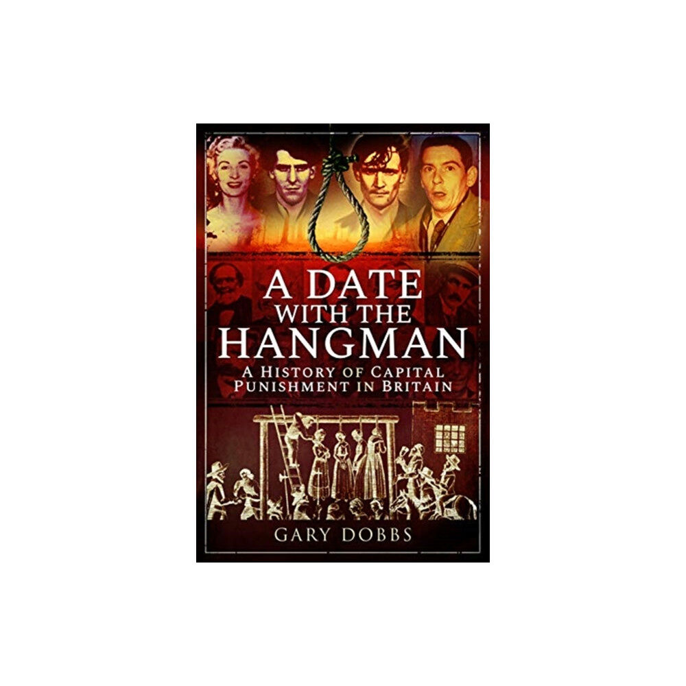 Pen & Sword Books Ltd A Date with the Hangman (inbunden, eng)