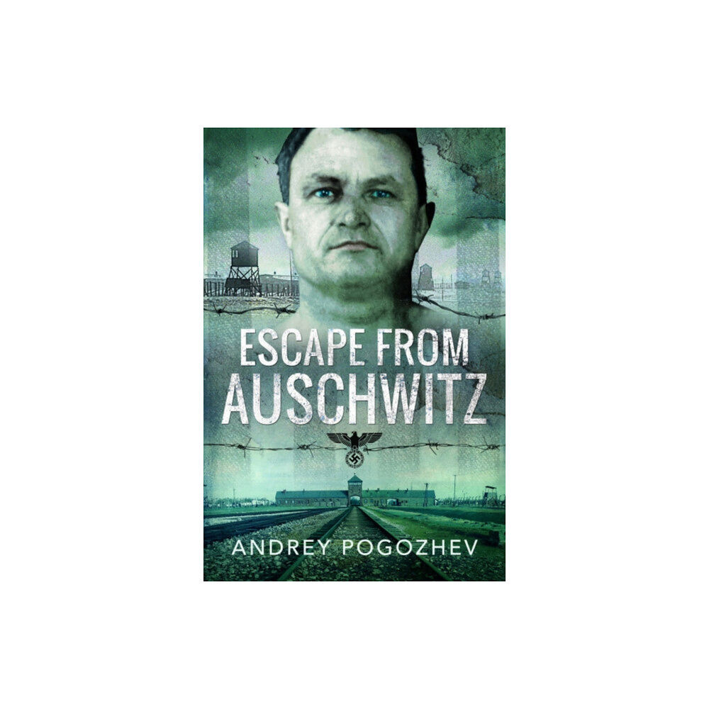 Pen & Sword Books Ltd Escape From Auschwitz (häftad, eng)