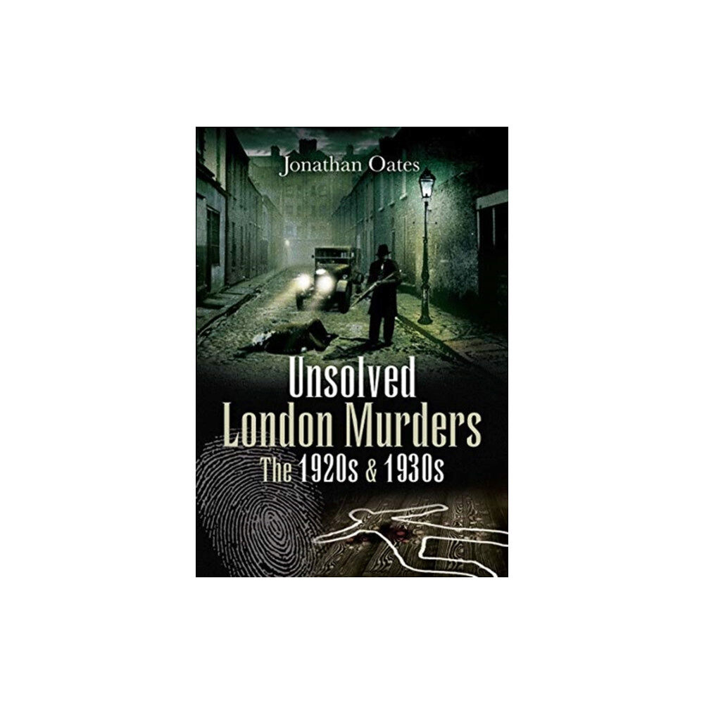 Pen & Sword Books Ltd Unsolved London Murders: The 1920s & 1930s (häftad, eng)