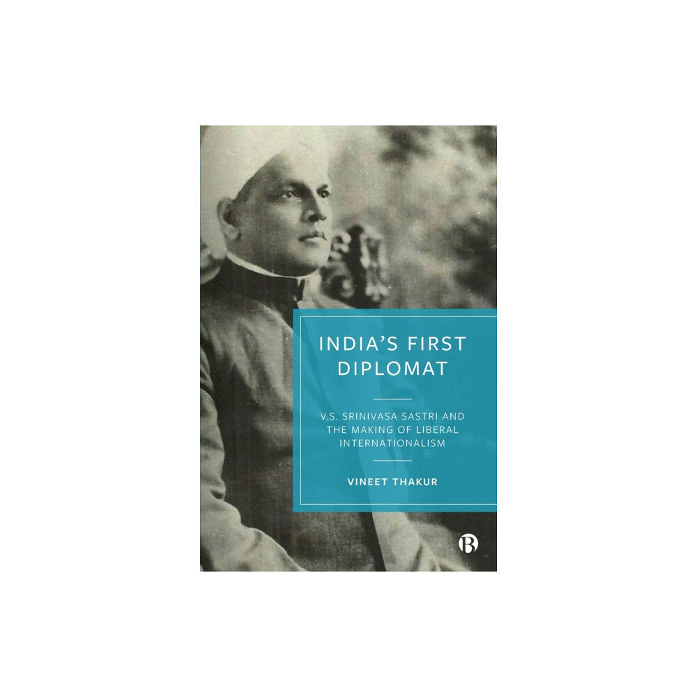 Bristol University Press India’s First Diplomat (häftad, eng)