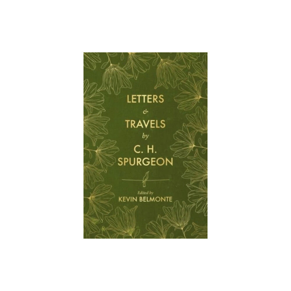 Christian Focus Publications Ltd Letters and Travels By C. H. Spurgeon (inbunden, eng)