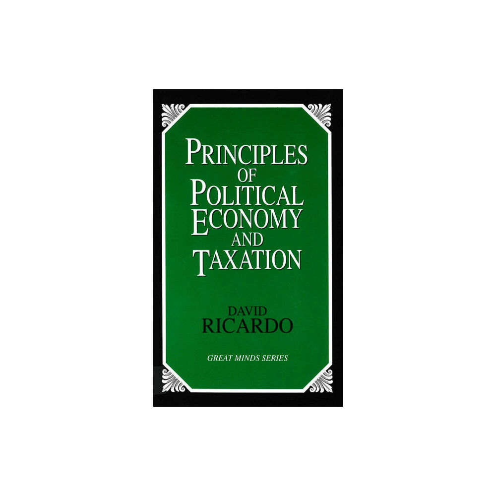 Prometheus Books Principles of Political Economy and Taxation (häftad, eng)