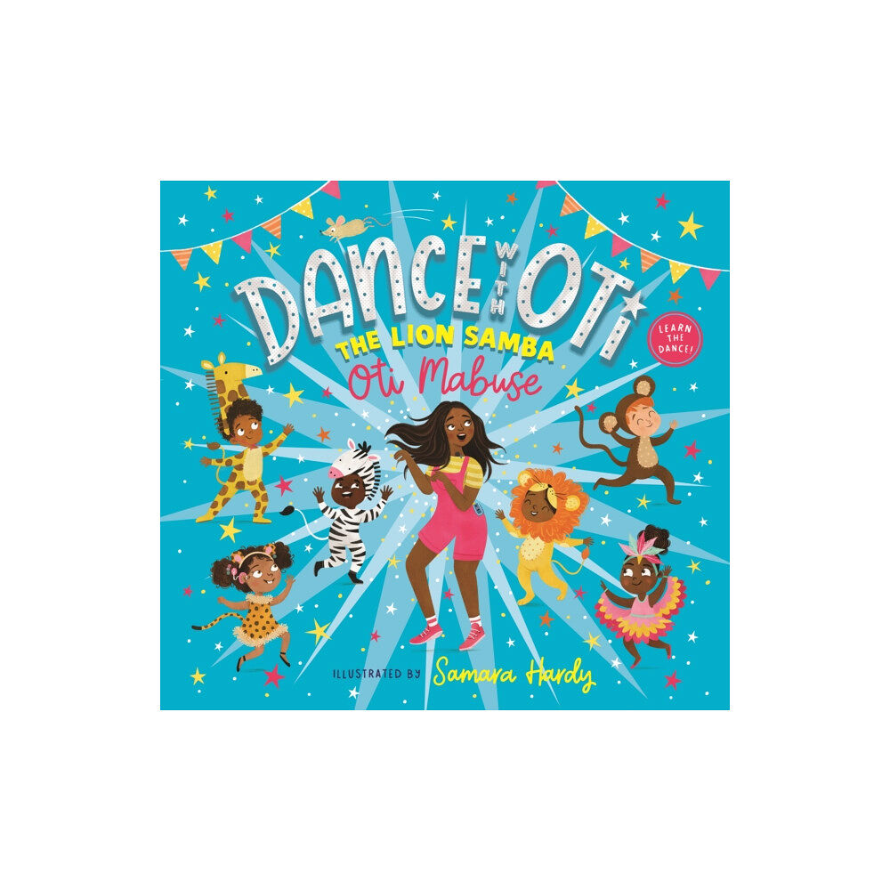 Walker Books Ltd Dance With Oti: The Lion Samba (inbunden, eng)