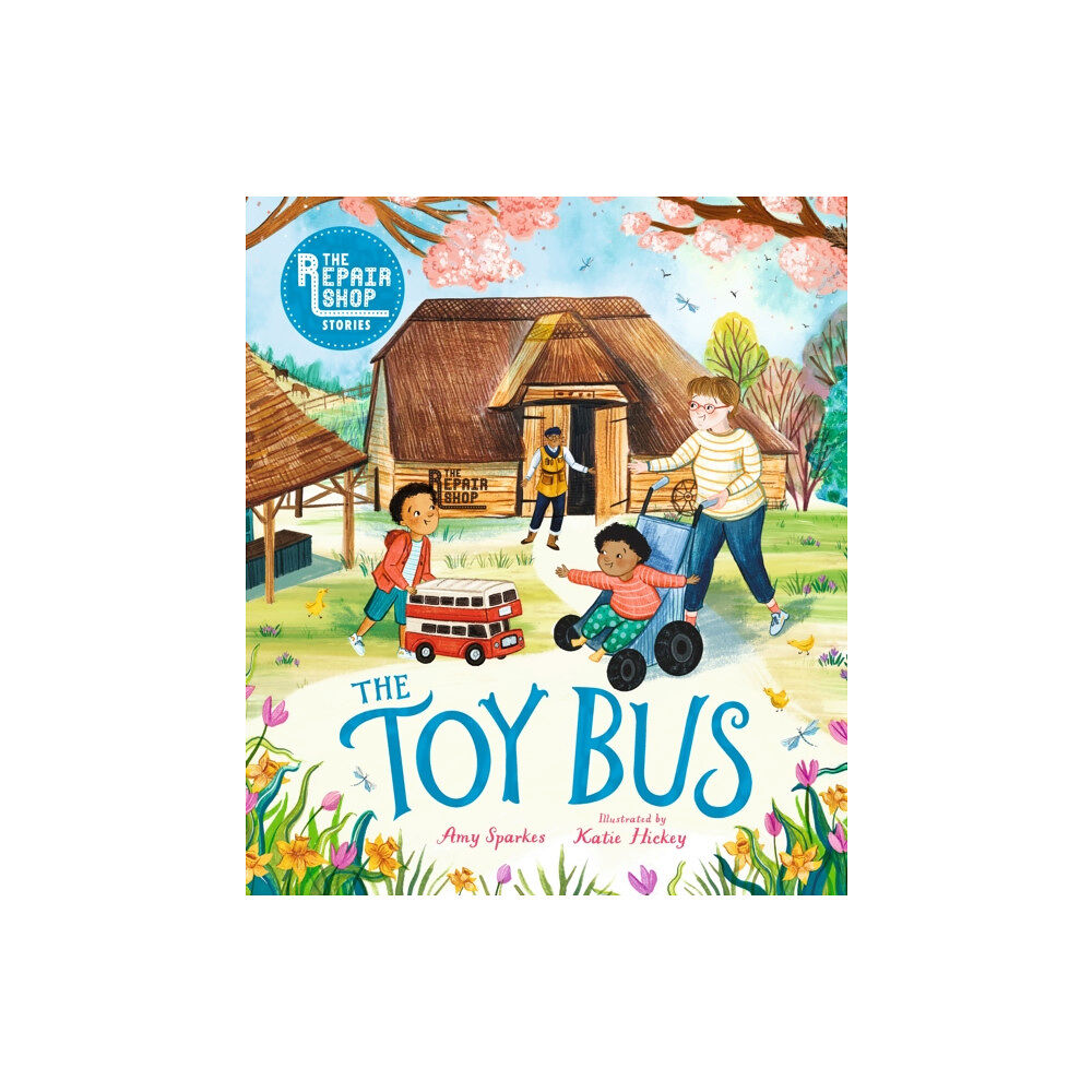 Walker Books Ltd The Repair Shop Stories: The Toy Bus (inbunden, eng)