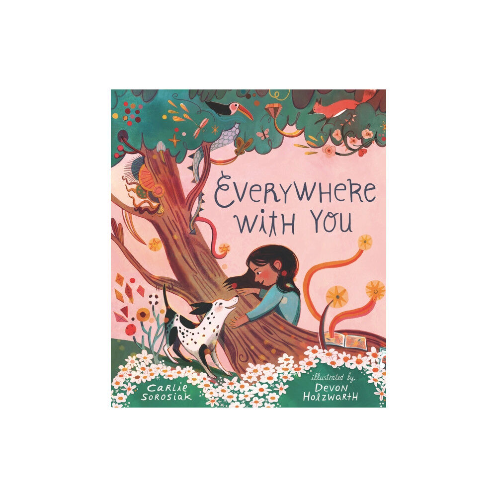 Walker Books Ltd Everywhere with You (inbunden, eng)