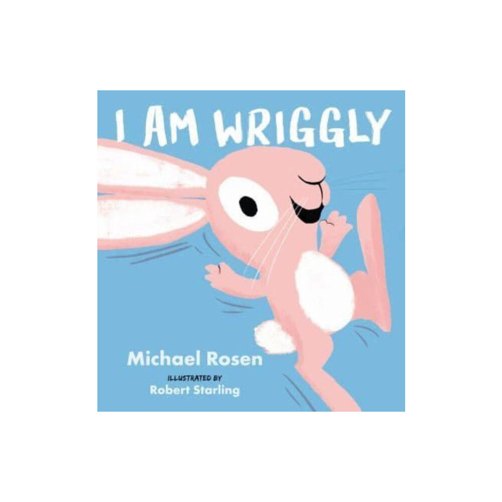 Walker Books Ltd I Am Wriggly (inbunden, eng)