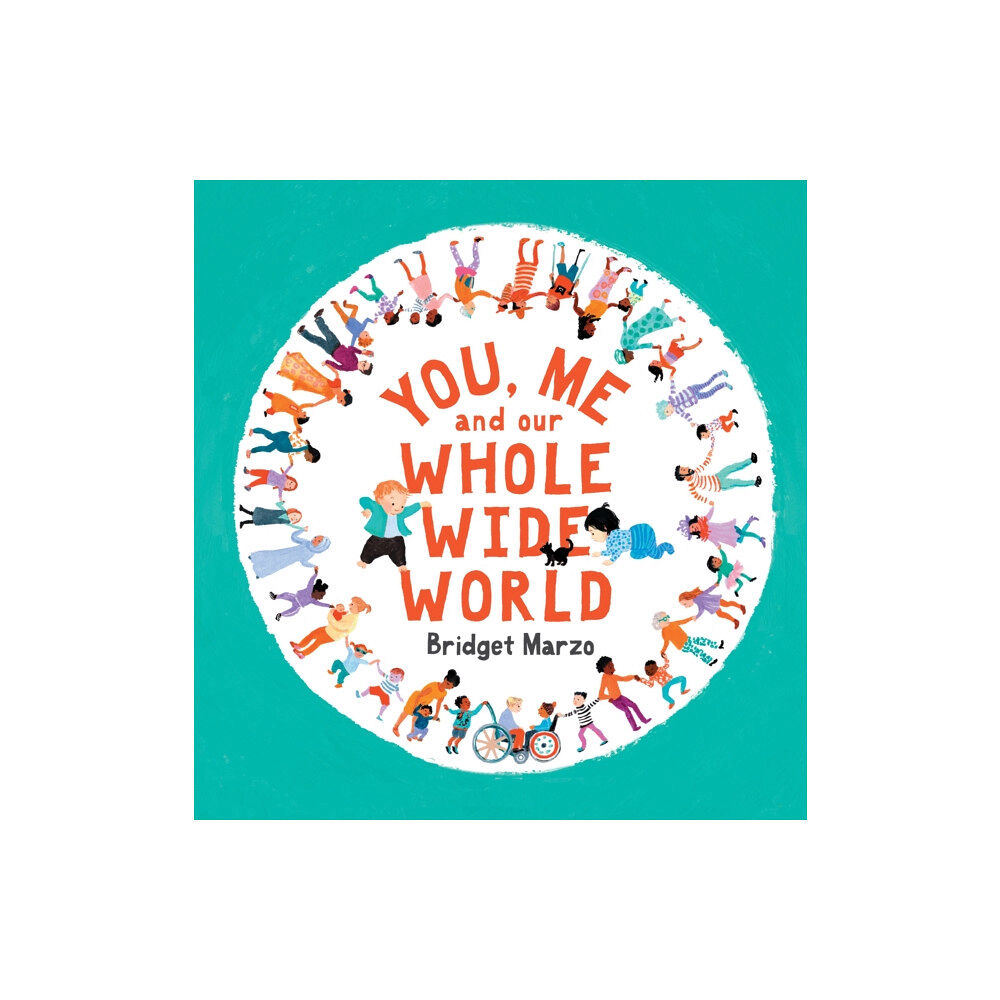 Walker Books Ltd You, Me and Our Whole Wide World (häftad, eng)