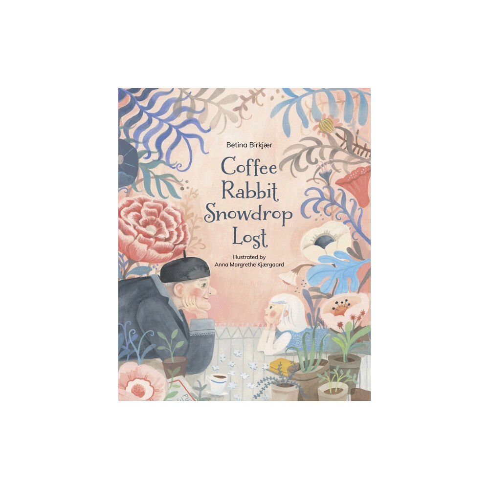 Enchanted Lion Books Coffee, Rabbit, Snowdrop, Lost (inbunden, eng)