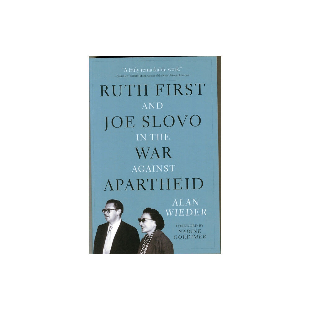 Monthly Review Press,U.S. Ruth First and Joe Slovo in the War to End Apartheid (häftad, eng)